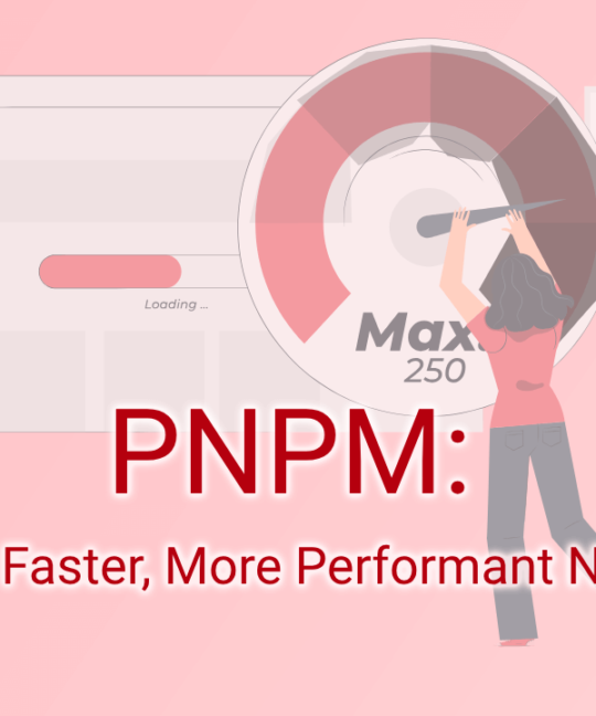 PNPM: The Faster, More Performant NPM